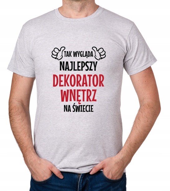 

koszulka Najlepszy Dekorator Wnętrz prezent