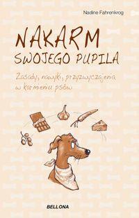 NAKARM SWOJEGO PUPILA. ZASADY, NAWYKI, PRZYZWYCZAJ