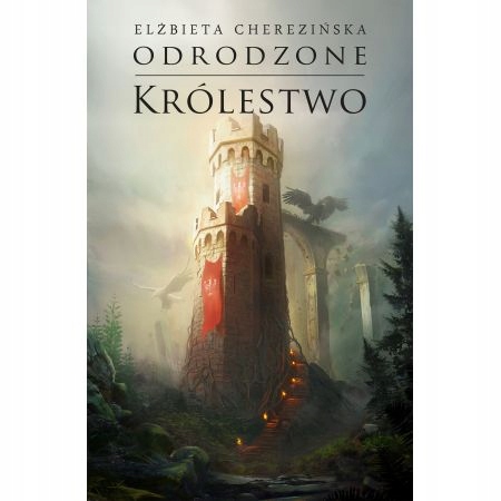 Odrodzone królestwo. Tom 5
