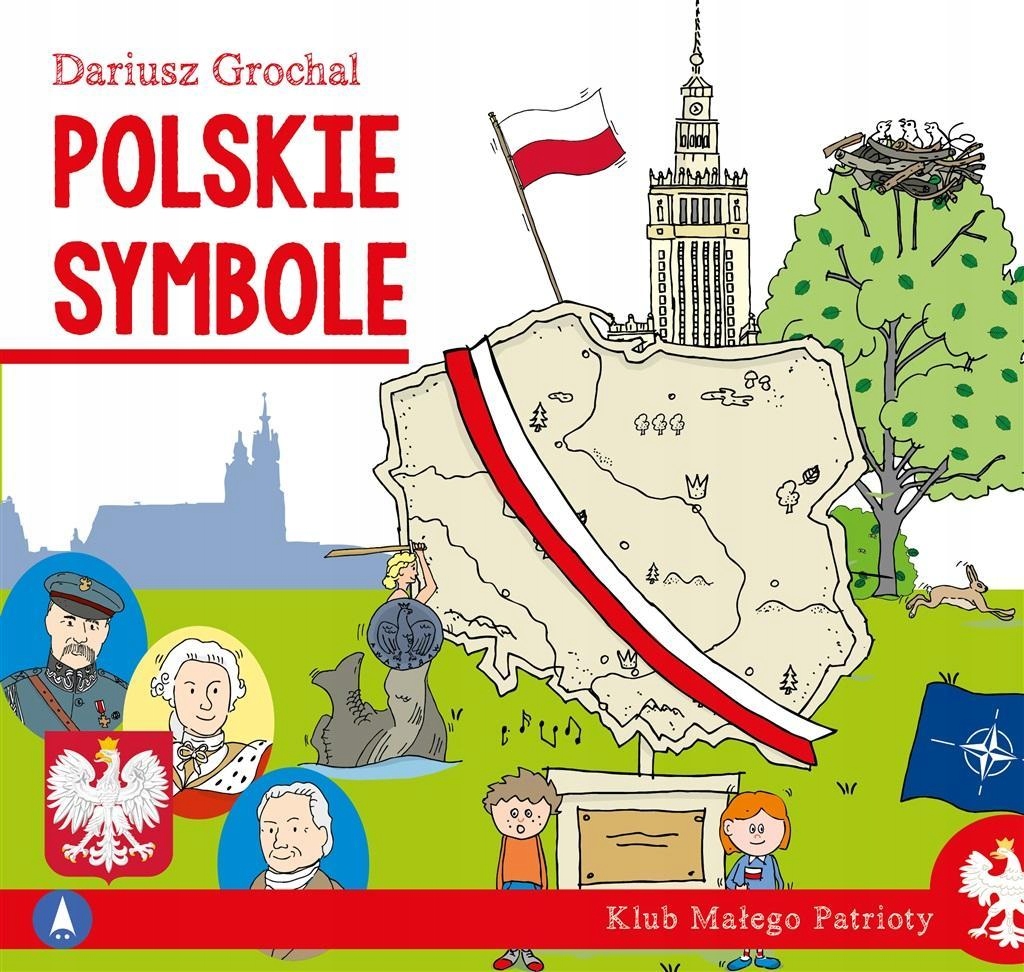 KLUB MAŁEGO PATRIOTY. POLSKIE SYMBOLE