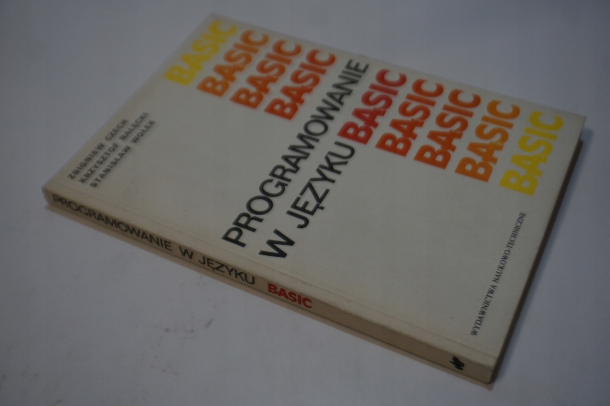 Programowanie w języku BASIC ZBIGNIEW CZECH, KRZYSZTOF NAŁĘCKI, WOŁEK, ISBN 762220408928
