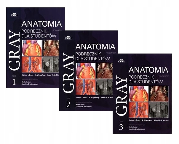 

Gray Anatomia Podręcznik Dla Studentów Tom 1-3 Kpl