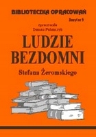 

Biblioteczka opracowań 5 Ludzie bezdomni Żeromski