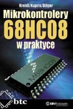Mikrokontrolery 68HC08 W Praktyce Harald Kreidl