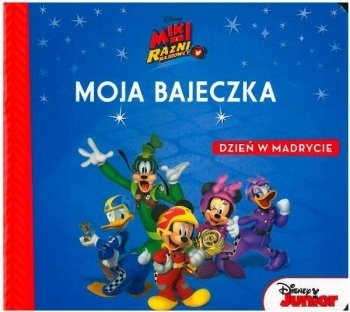 Moja bajeczka Miki i Raźni Rajdowcy