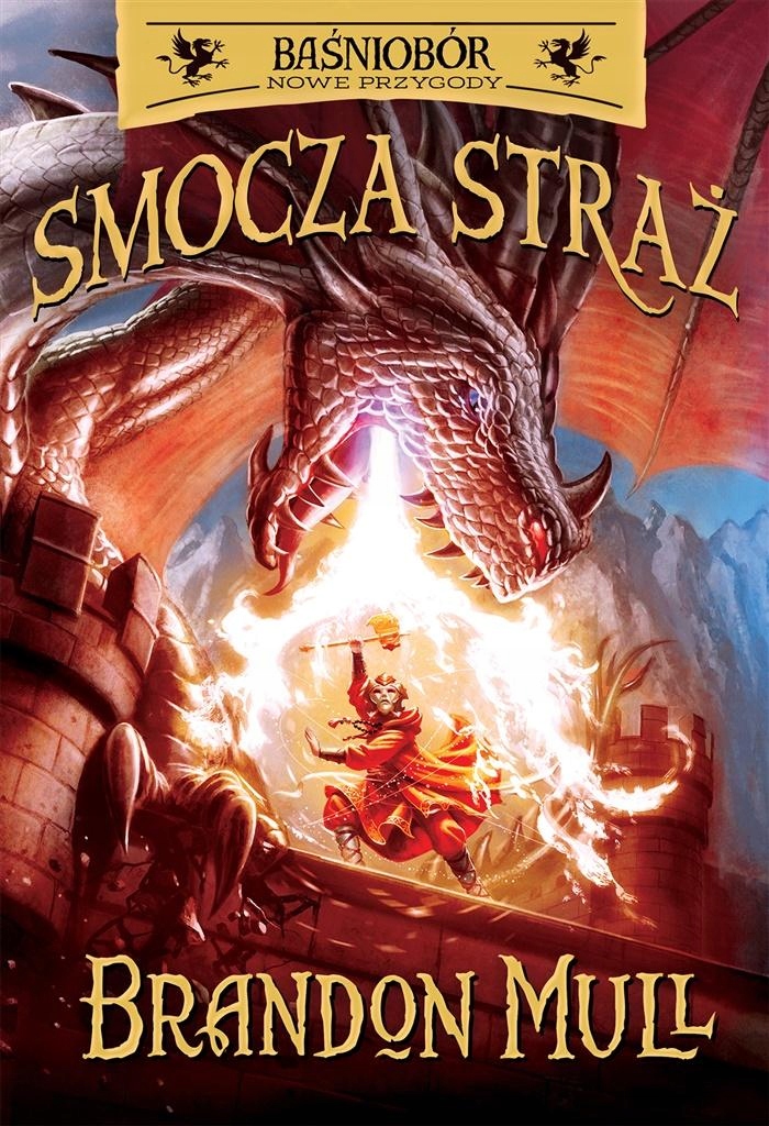 

Smocza Straż. Baśniobór. Tom 1 Brandon Mull