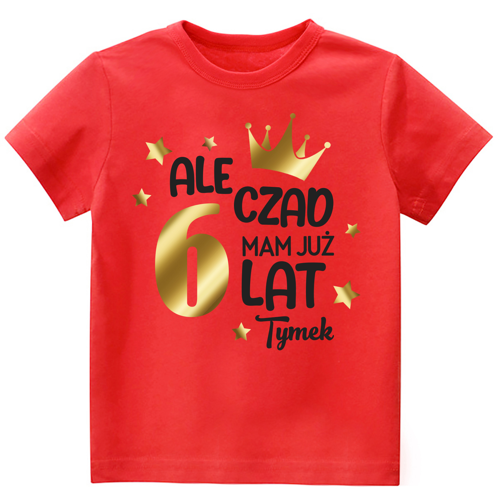KOSZULKA URODZINY ALE CZAD MAM 6 LAT ZŁOTO r. 134