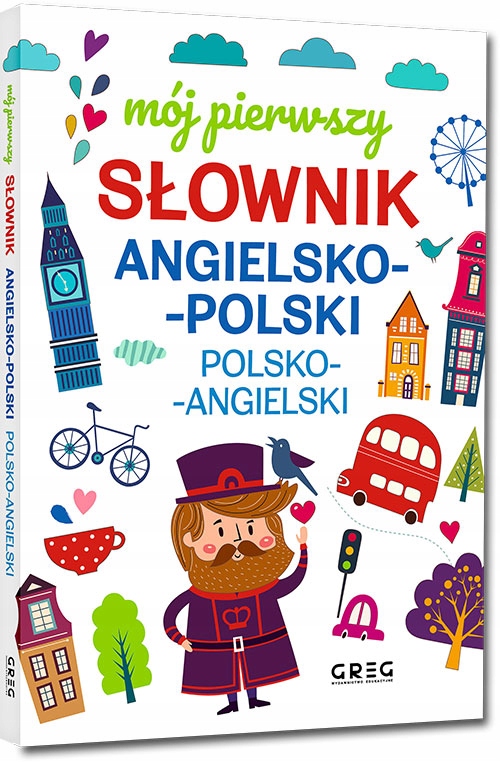 

Mój pierwszy słownik angielsko-polski, polsko-ang