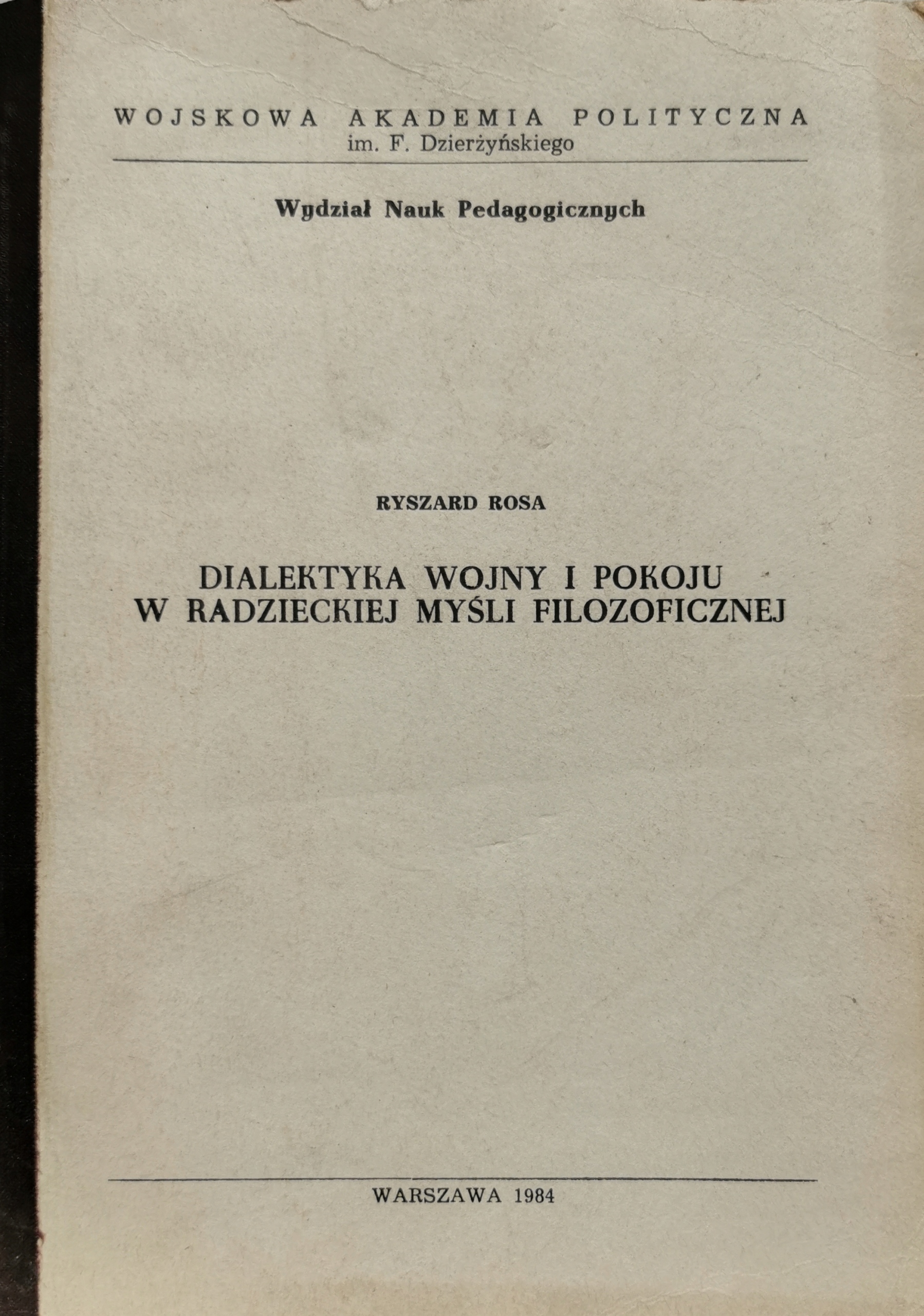 Dialektyka wojny i pokoju w radzieckiej myśli Ryszard Rosa