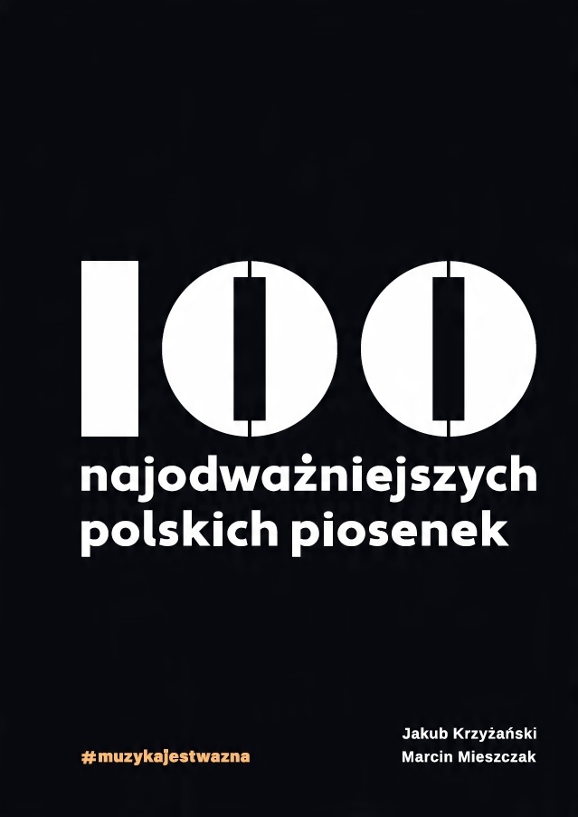 

100 najodważniejszych polskich piosenek