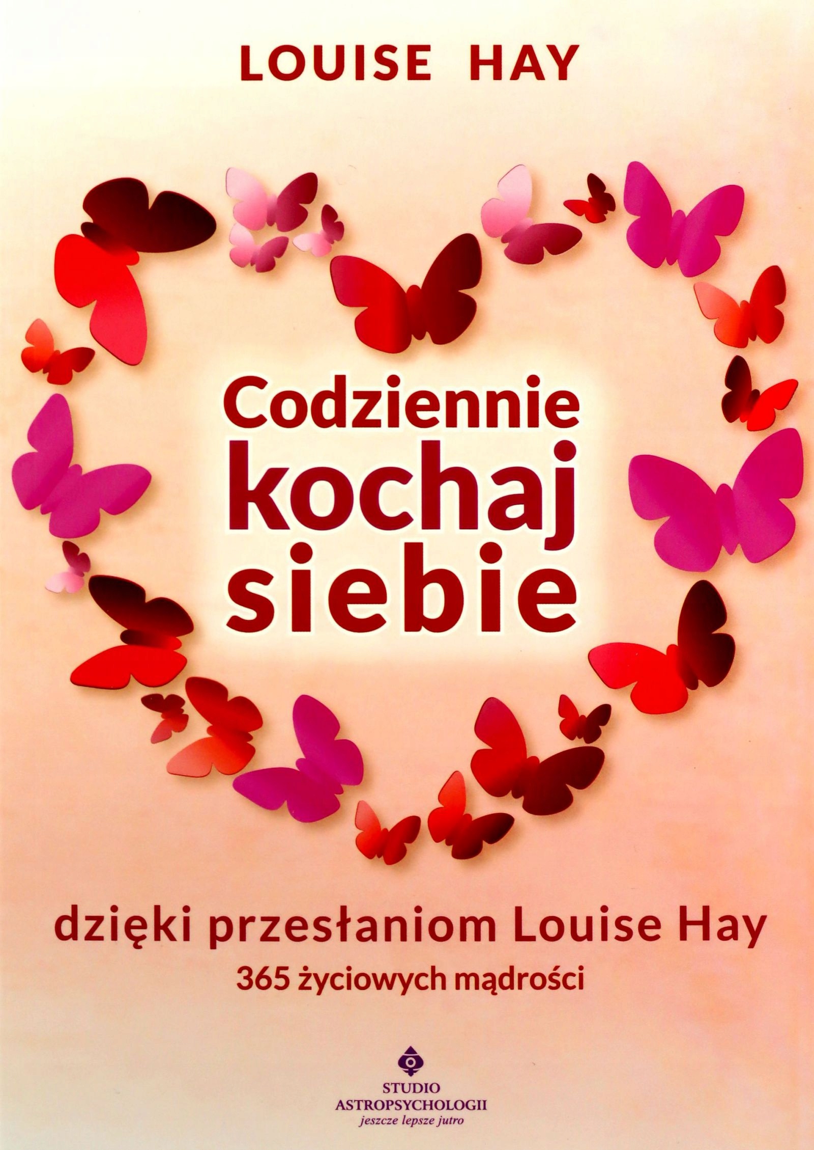 

Codziennie Kochaj Siebie Dzięki Przesłaniom Hay