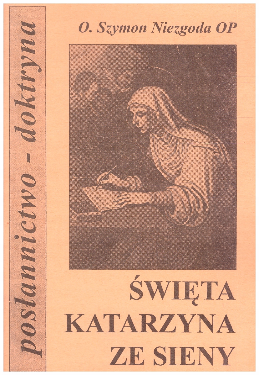 Niezgoda ŚWIĘTA KATARZYNA ZE SIENY