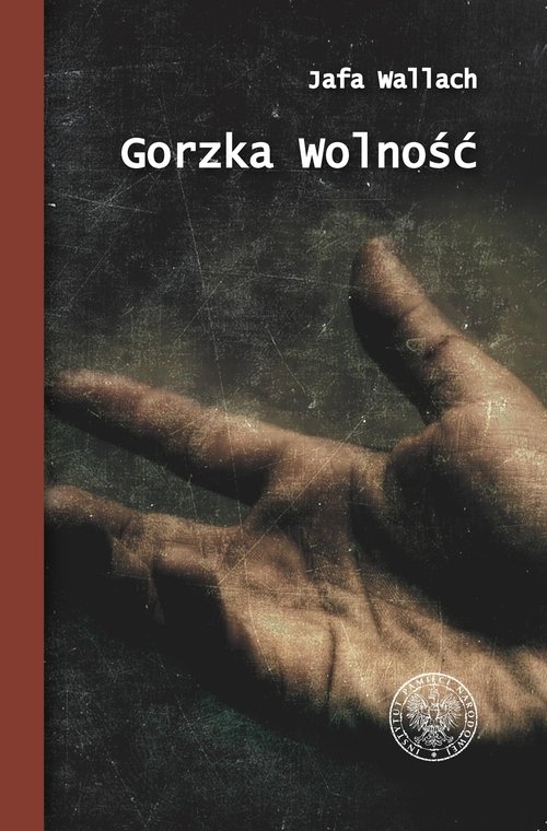 

Jafa Wallach Gorzka wolność