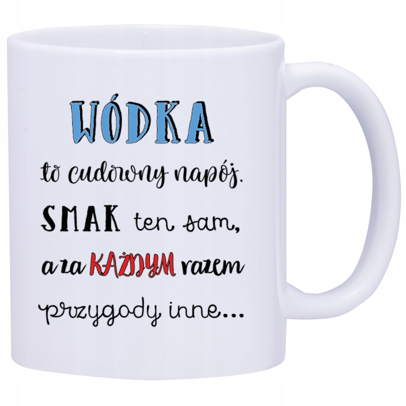 

Kubek Kubki Śmieszne Zabawne Napisy W466