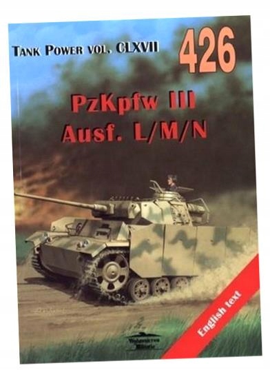 PZKPFW III AUSF. L/M/N. TANK POWER VOL. CLXVII 426 JANUSZ LEWOCH