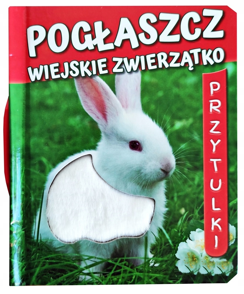 

Książeczka Książka Pogłaszcz Wiejskie Zwierzątko Z