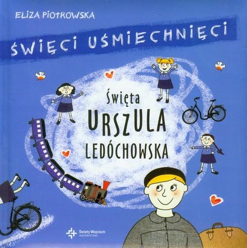 Svatá Uršula Ledóchovská Čítanka pro 3leté dítě Zajímavá kniha Pohádka