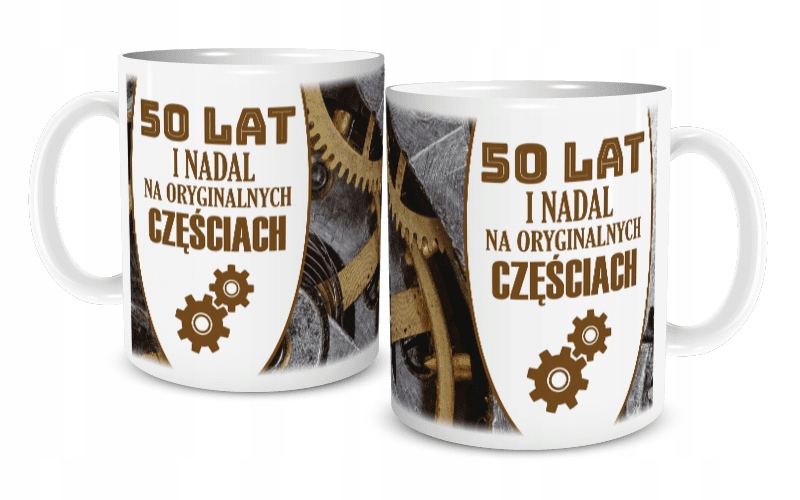 

Kubek Na Urodziny 50 Lat I Nadal Org. Części..