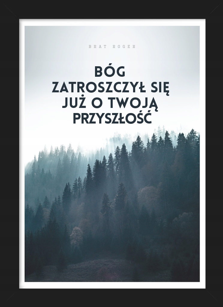 

Bóg zatroszczył się już... plakat w ramce