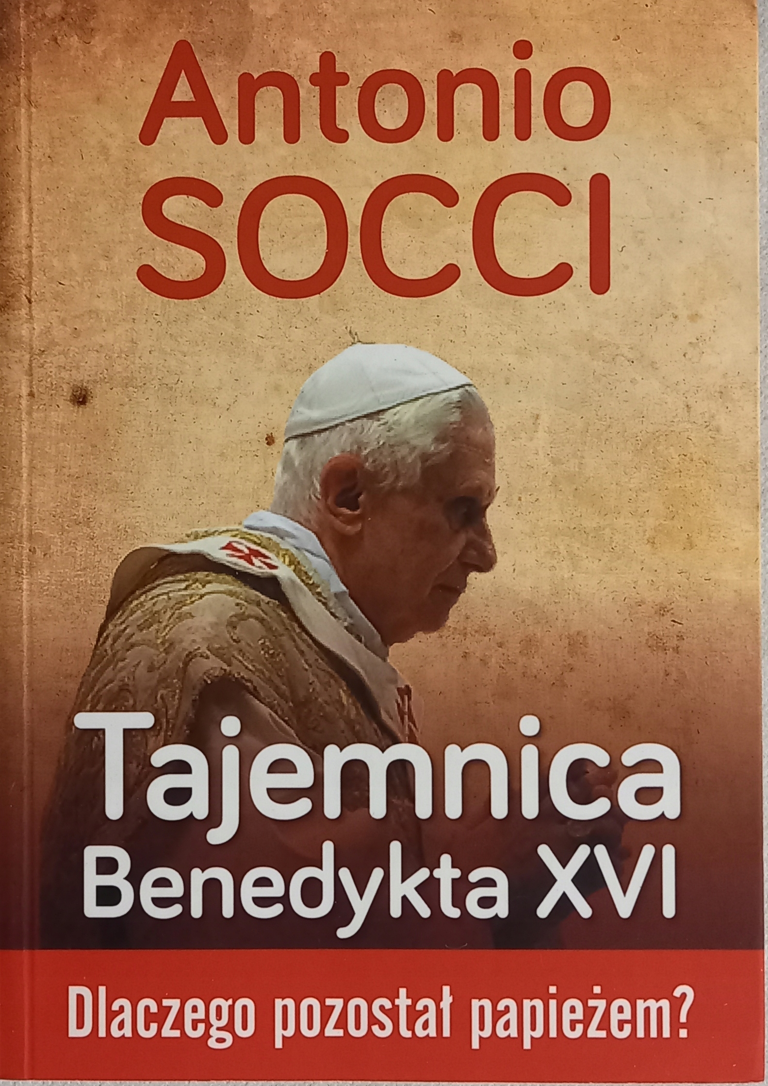 Tajemnica Benedykta XVI Antonio Socci