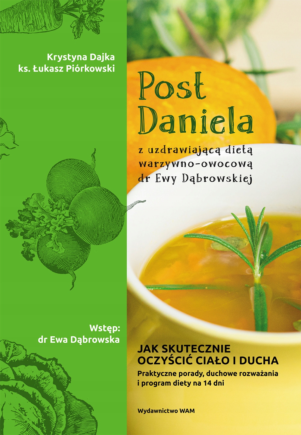 

Post Daniela z uzdrawiającą dietą dr Ewy Dąbrowski