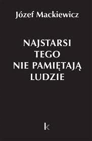 Mackiewicz Najstarsi Tego Nie Pamiętają 31