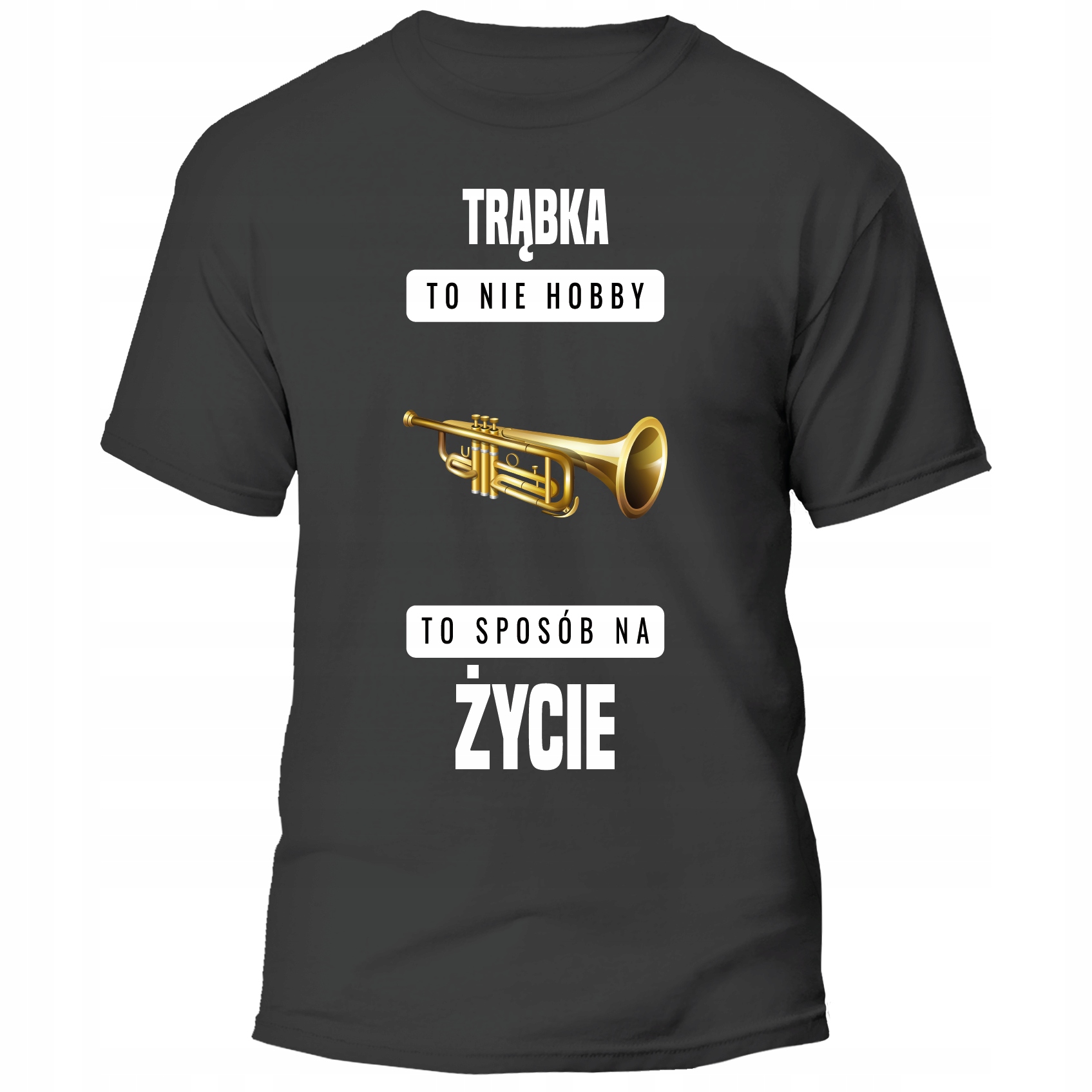 

Koszulka Trąbka To Sposób Na Życie