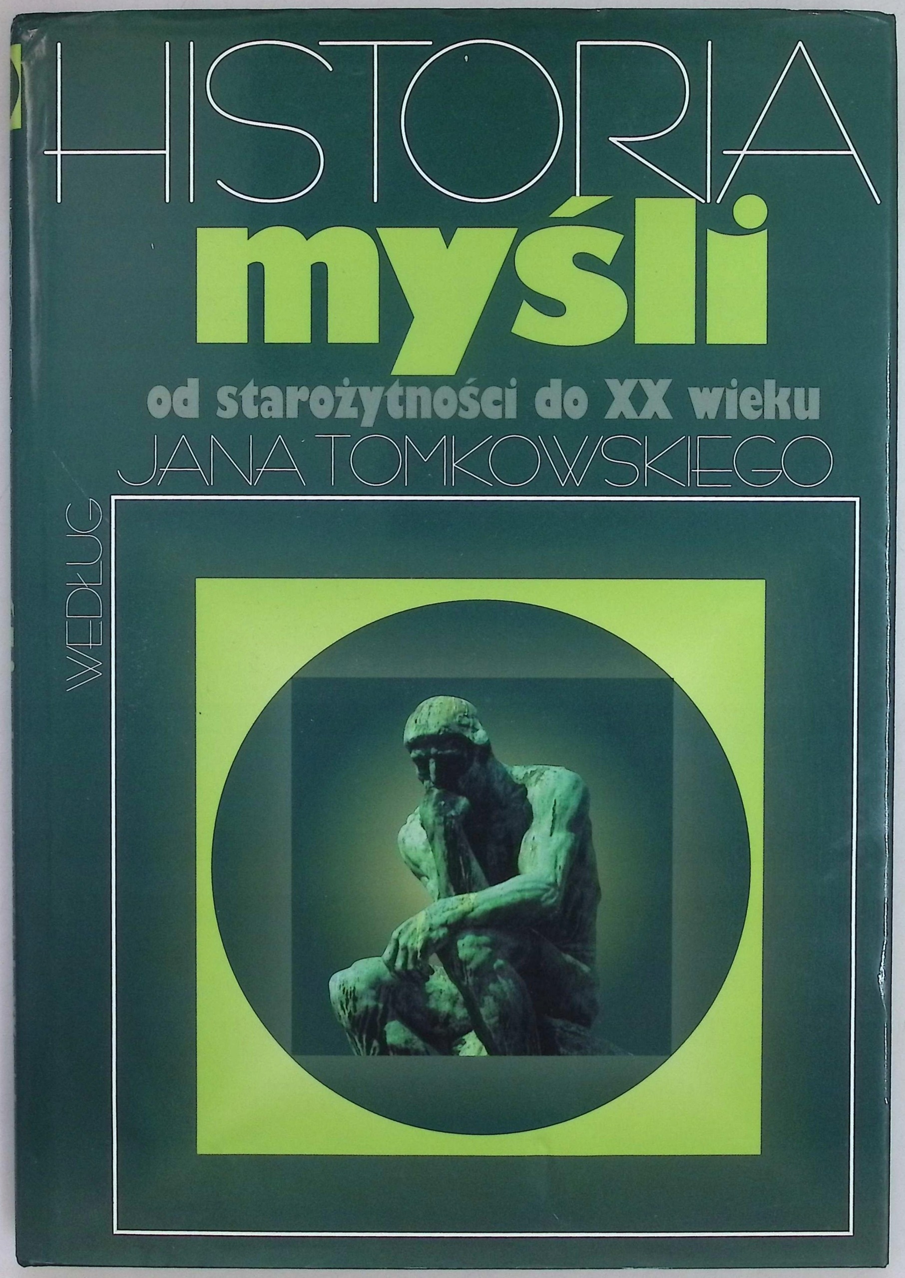 Historia myśli Jana Tomkowskiego