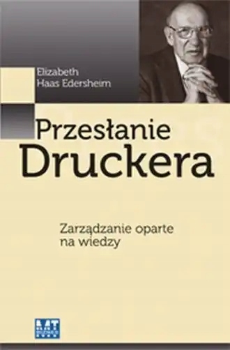 Przesłanie Druckera Zarządzanie oparte na wied...