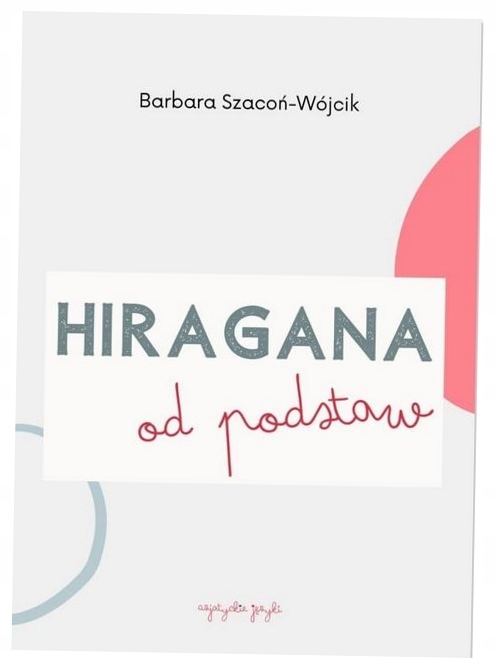 Hiragana od podstaw - Barbara Szacoń-Wójcik