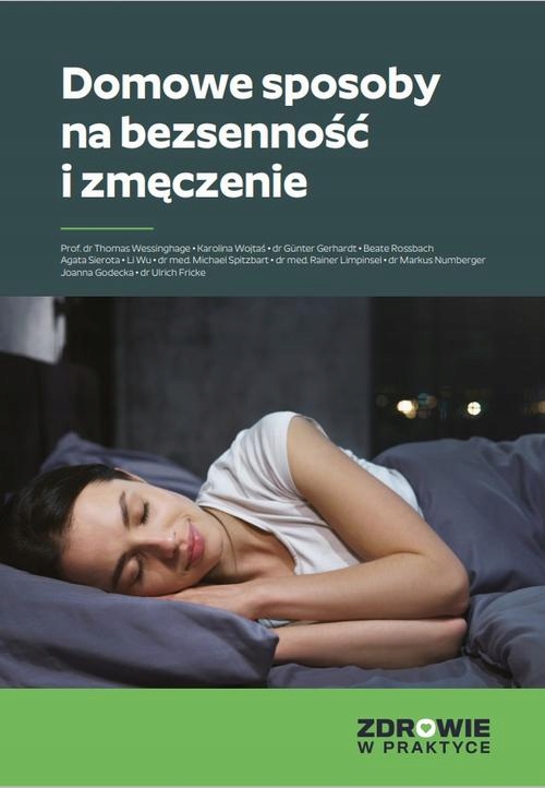 DOMOWE SPOSOBY NA BEZSENNOŚĆ I ZMĘCZENIE PRACA ZBIOROWA EBOOK