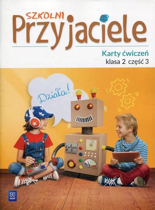 

Szkolni przyjaciele. Kl. 2. Karty ćwiczeń. Cz. 3