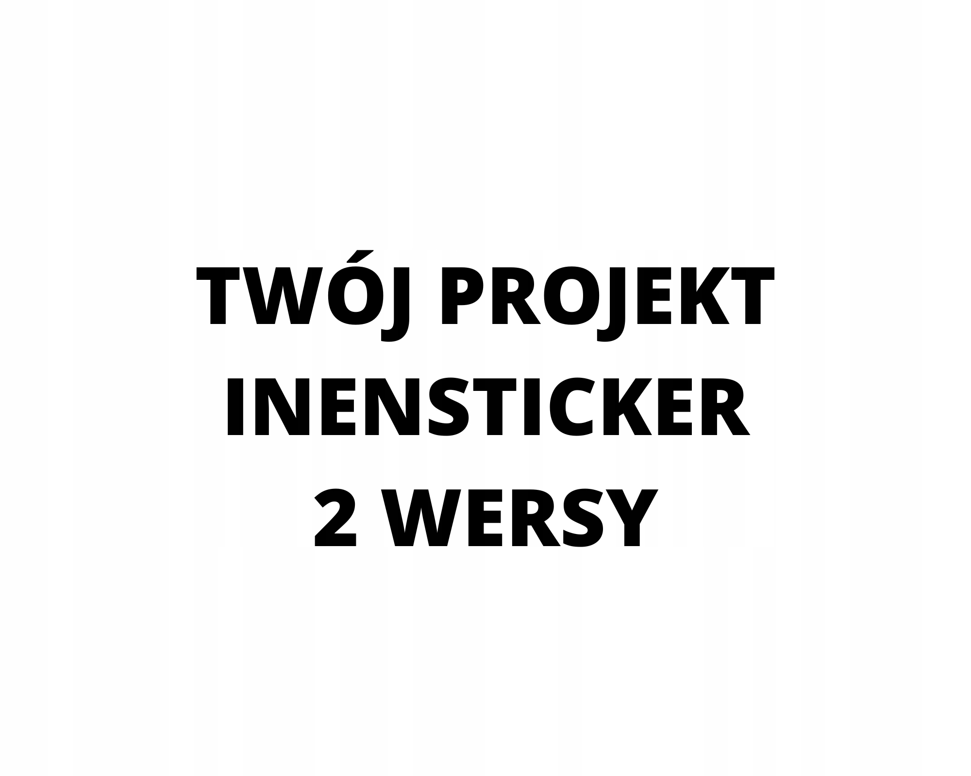 

Naklejka Auto Szybę Twój Projekt Własny 2 Wersy