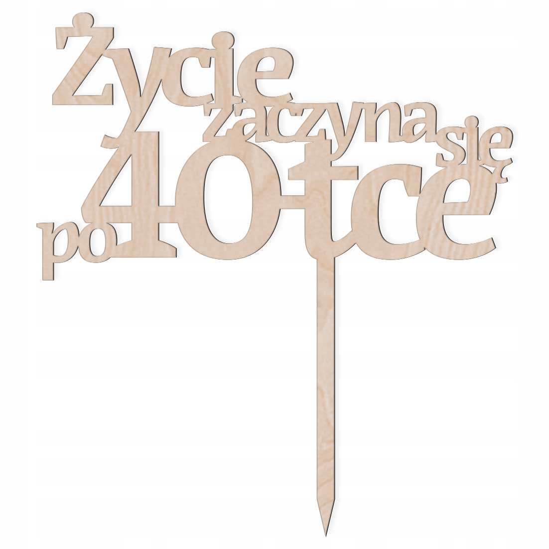 TOPPER NAPIS NA TORT ŻYCIE ZACZYNA SIĘ PO URODZINY Motyw personalizowany