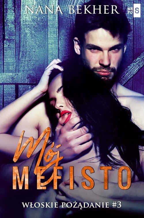 

Mój Mefisto. Włoskie pożądanie #3