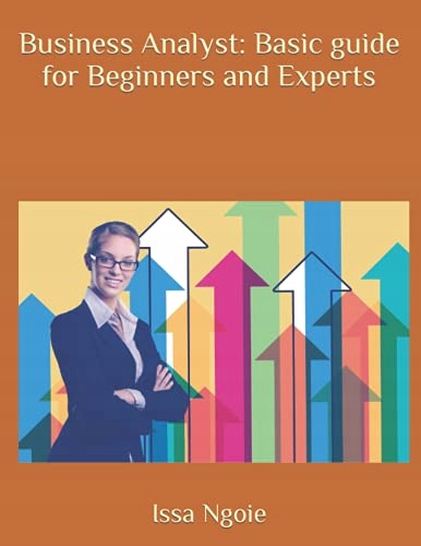 Ngoie, Issa Business Analyst: Basic guide for Beginners and Experts