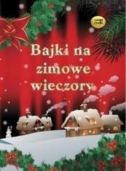 BAJKI NA ZIMOWE WIECZORY AUDIOBOOK, PRACA ZBIOROWA