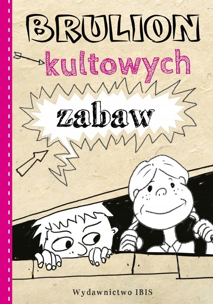

Brulion kultowych zabaw Ibis/Books