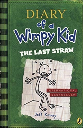 

Diary of a Wimpy Kid. Book 3. The Last Straw