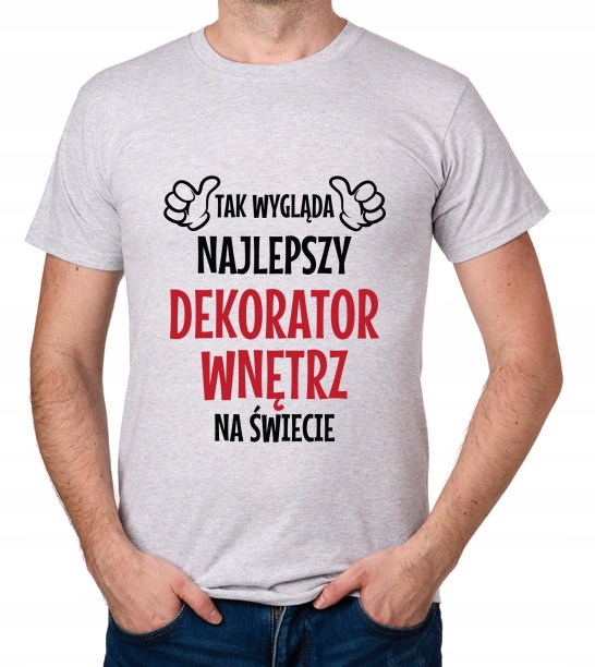 

koszulka Najlepszy Dekorator Wnętrz prezent