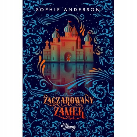 

Zaczarowany zamek Sophie Anderson