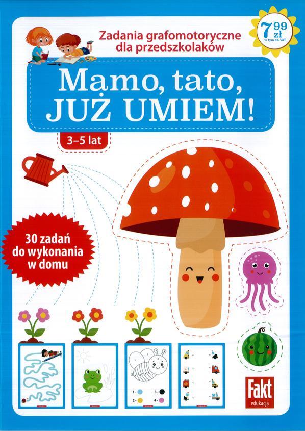 Mamo, tato JUŻ UMIEM !