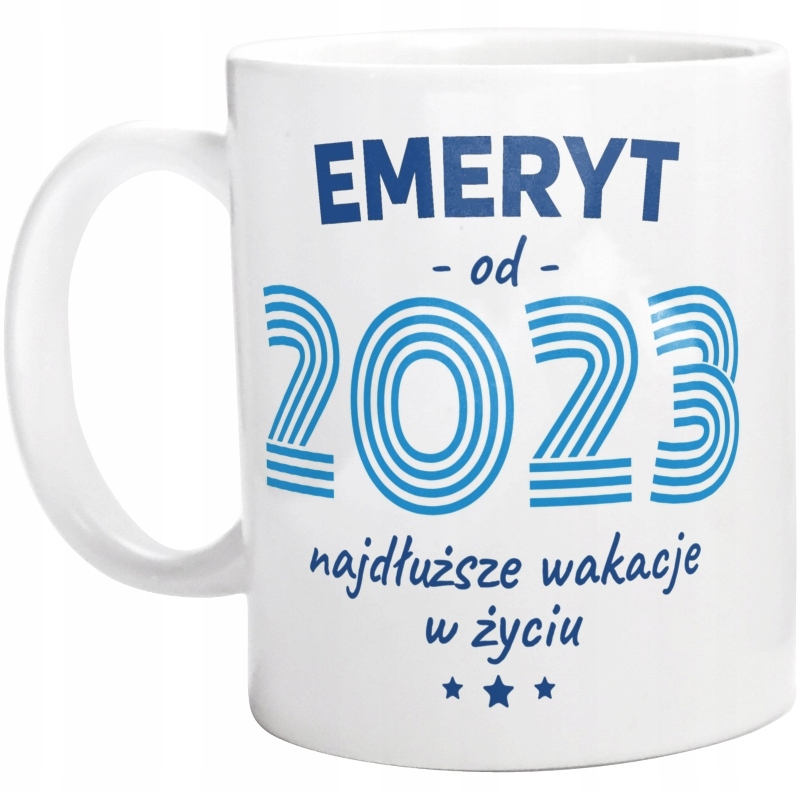 

Emeryt Od Data Najdłuższe Wakacje Kubek