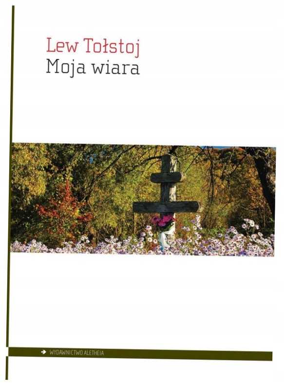 Moja wiara Lew Tołstoj