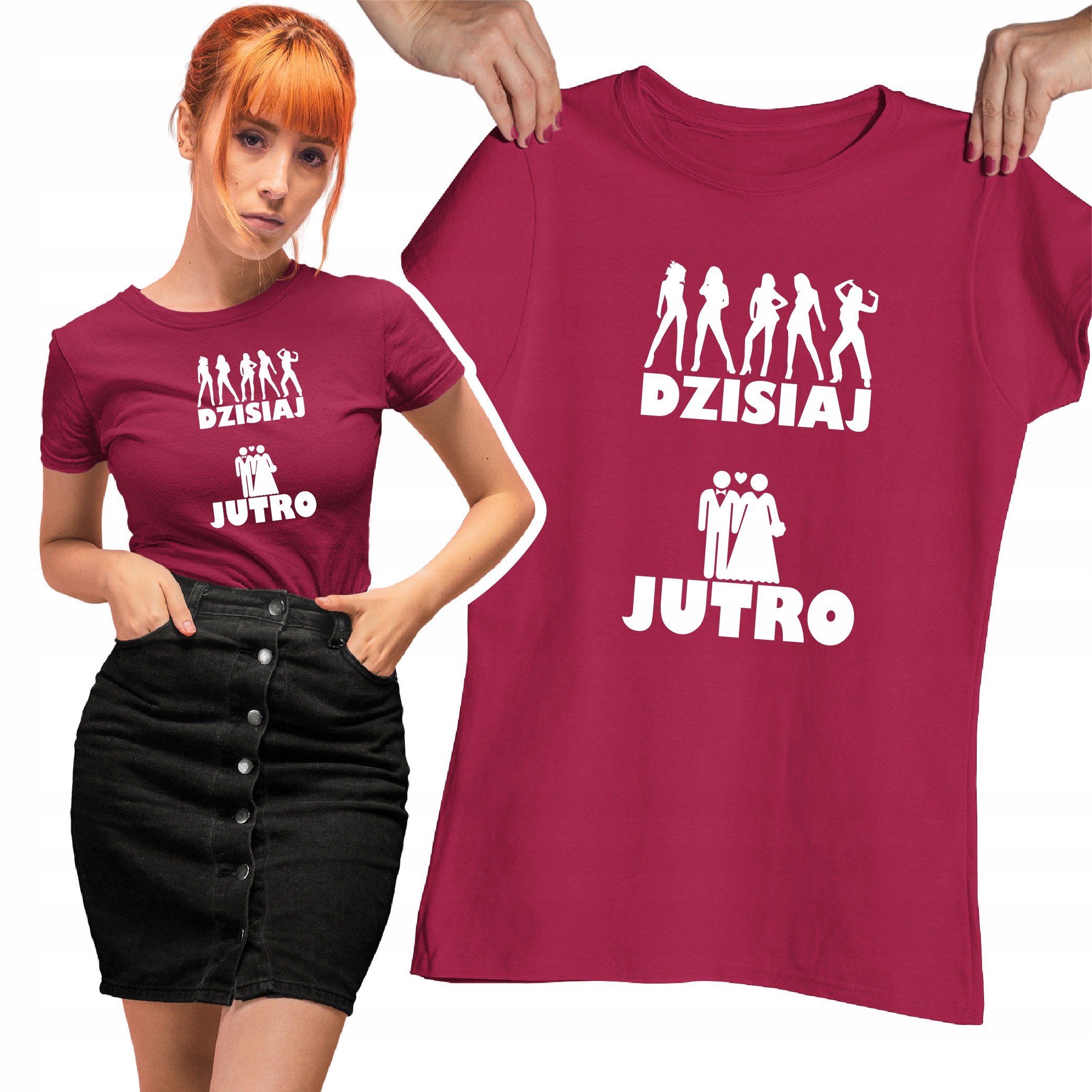 

Koszulka Panieński Dziś Jutro Impreza Ślub Wieczór