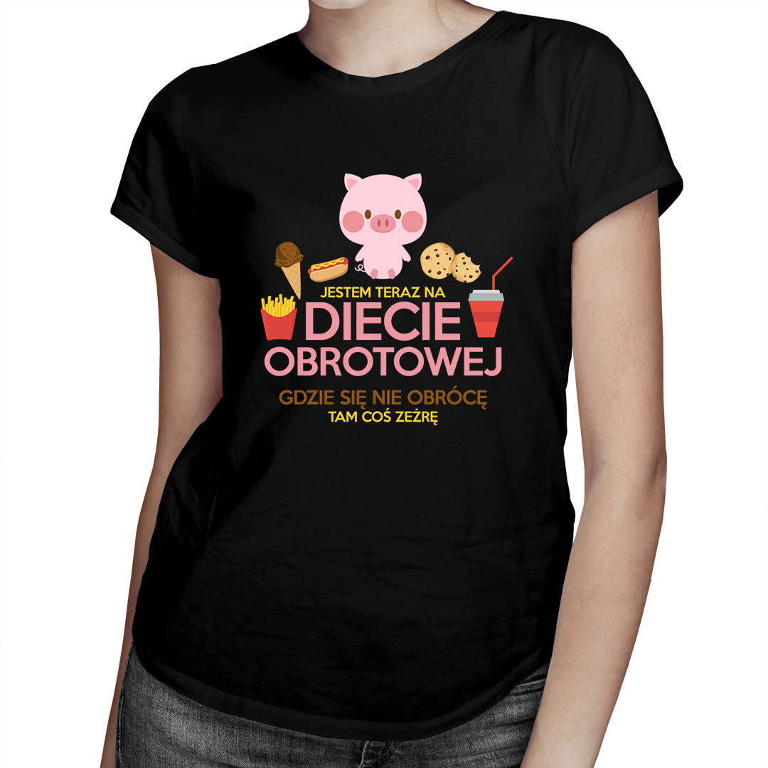 

Jestem teraz na diecie obrotowej koszulka dla niej
