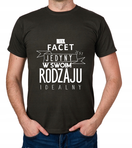

koszulka Facet Jedyny W Swoim Rodzaju prezent
