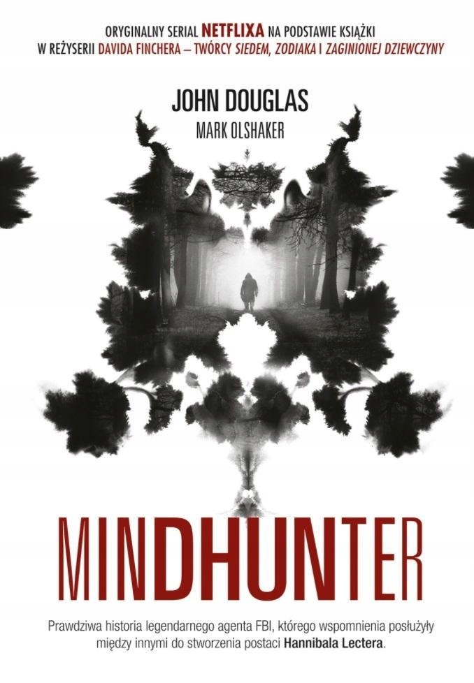 

Mindhunter. Tajemnice Elitarnej Jednostki Fbi...