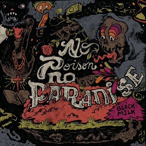 Black Milk No Poison No Paradise