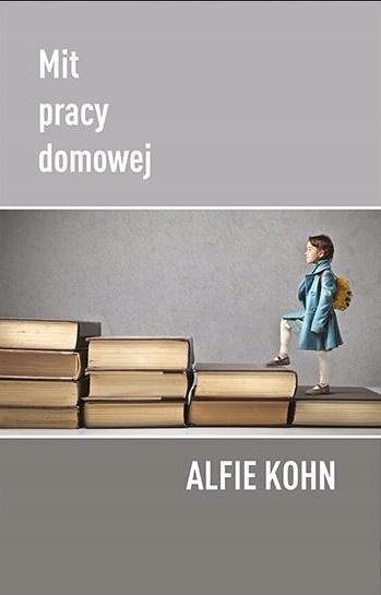 Mit Pracy Domowej, Alfie Kohn